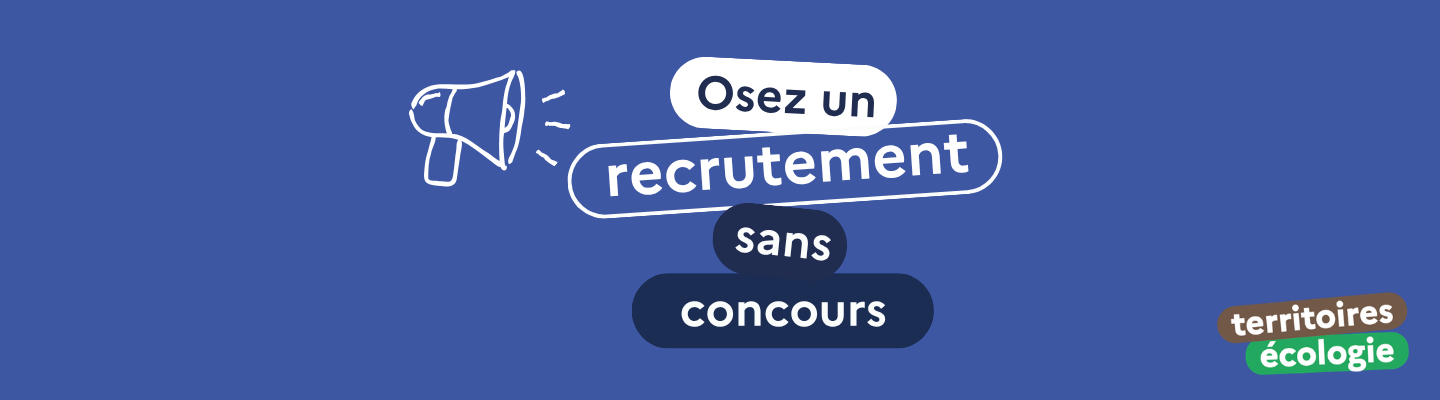 Bandeau osez un recrutement sans concours